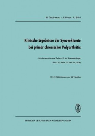 Könyv Klinische Ergebnisse Der Synovektomie Bei Primar Chronischer Polyarthritis N. Gschwend