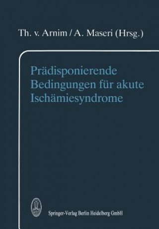 Boek Pradisponierende Bedingungen Fur Akute Ischamiesyndrome T. von Arnim
