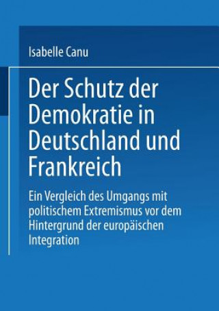 Knjiga Schutz Der Demokratie in Deutschland Und Frankreich Isabelle Canu