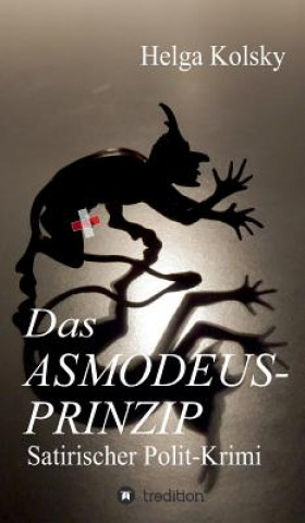 Kniha Asmodeus-Prinzip Helga Kolsky