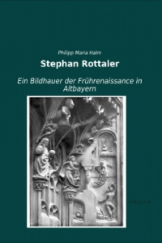 Kniha Stephan Rottaler Philipp M. Halm