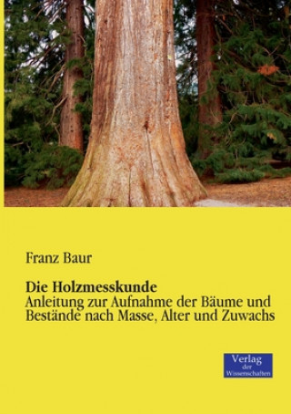 Książka Holzmesskunde Franz Baur