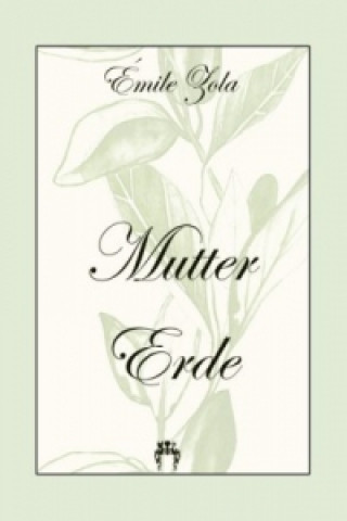 Libro Mutter Erde Emile Zola