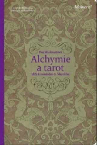Книга Alchymie a tarot Eva Markvartová