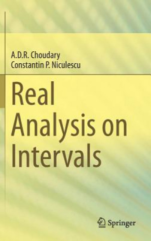 Buch Real Analysis on Intervals A. D. R Choudary