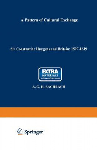 Книга Sir Constantine Huygens and Britain: 1596-1687 A. G. Bachrach