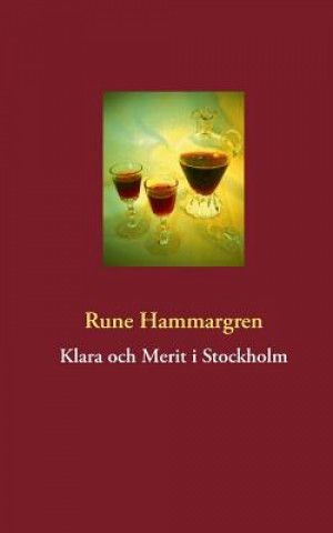 Livre Klara och Merit i Stockholm Rune Hammargren