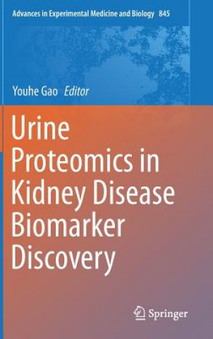 Książka Urine Proteomics in Kidney Disease Biomarker Discovery Youhe Gao