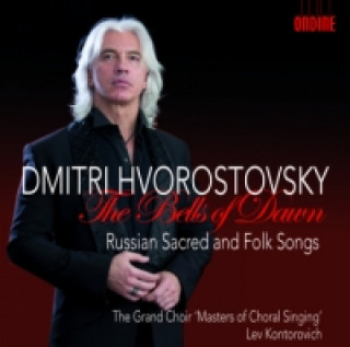 Hanganyagok The Bells of Dawn, 1 Audio-CD Hvorostovsky/Kontorovich