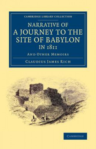 Carte Narrative of a Journey to the Site of Babylon in 1811 Claudius James Rich