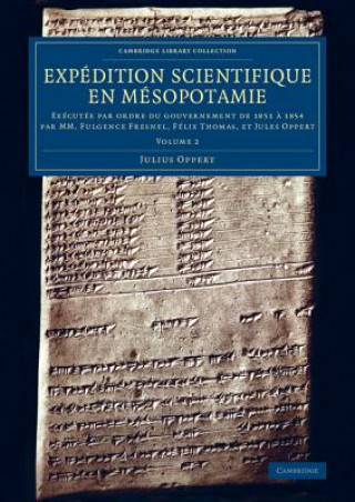 Βιβλίο Expedition scientifique en Mesopotamie Julius Oppert
