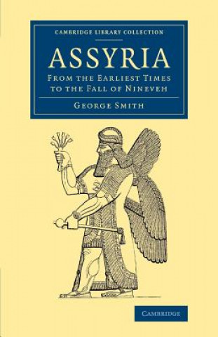 Kniha Assyria George Smith