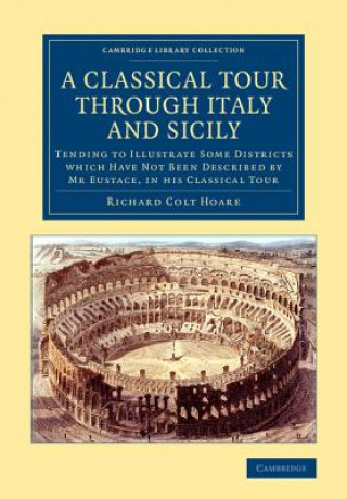Βιβλίο Classical Tour through Italy and Sicily Richard Colt Hoare