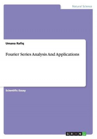 Carte Fourier Series Analysis And Applications Umana Rafiq