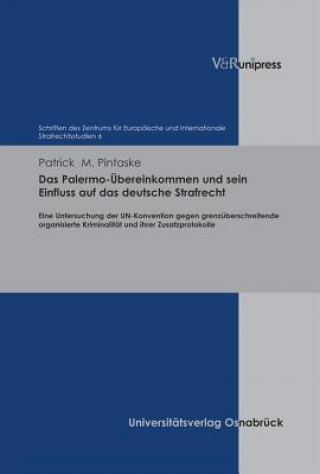Carte Schriften des Zentrums fA"r EuropAische und Internationale Strafrechtsstudien. Patrick M. Pintaske