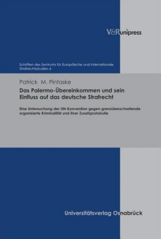 Book Schriften des Zentrums fA"r EuropAische und Internationale Strafrechtsstudien. Patrick M. Pintaske