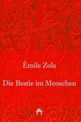 Book Die Bestie im Menschen Emile Zola