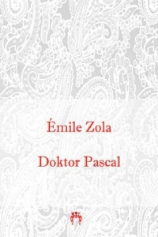 Książka Doktor Pascal Émile Zola