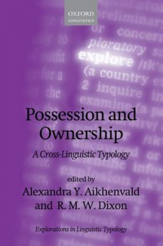 Kniha Possession and Ownership Alexandra Y. Aikhenvald