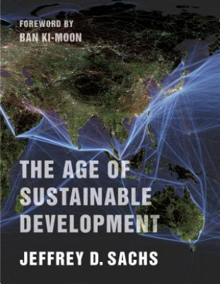 Kniha Age of Sustainable Development Jeffrey D. Sachs