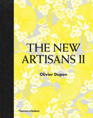 Knjiga Encore! The New Artisans Olivier Dupon