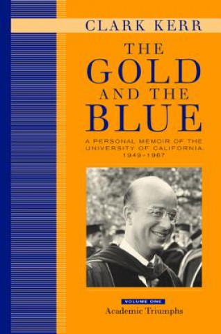 Kniha Gold and the Blue, Volume One Clark Kerr