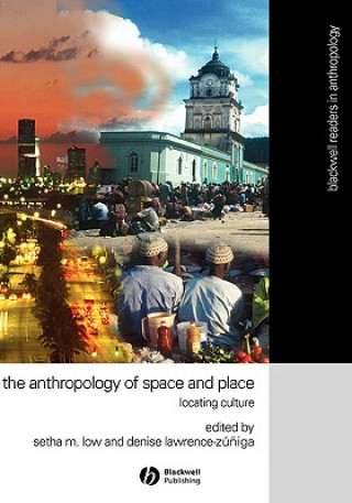 Carte Anthropology of Space and Place: Locating Culture Low