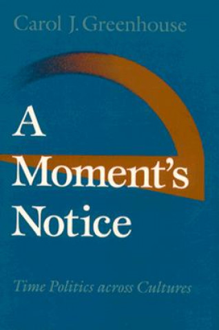 Kniha Moment's Notice Carol J. Greenhouse