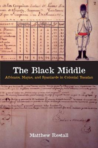 Kniha Black Middle Matthew Restall