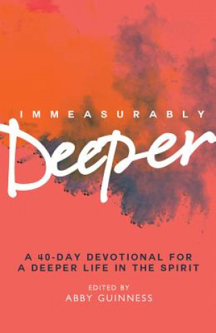Knjiga Immeasurably Deeper Abby Guinness