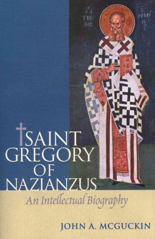 Kniha Saint Gregory of Nazianzuz McGuckin John a