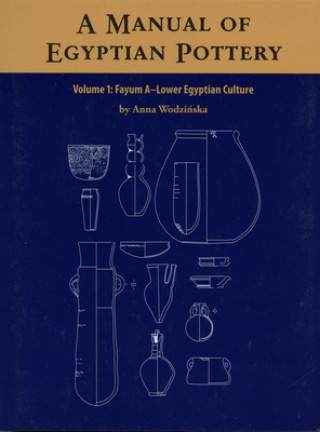Carte Manual of Egyptian Pottery Anna Wodzinska