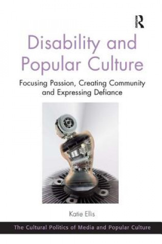 Carte Disability and Popular Culture Katie Ellis