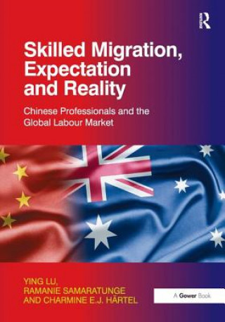 Buch Skilled Migration, Expectation and Reality Ying Lu