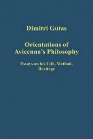 Книга Orientations of Avicenna's Philosophy Dimitri Gutas