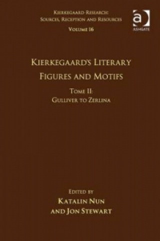 Book Volume 16, Tome II: Kierkegaard's Literary Figures and Motifs Nun