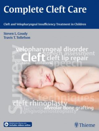 Kniha Complete Cleft Care Steven L. Goudy