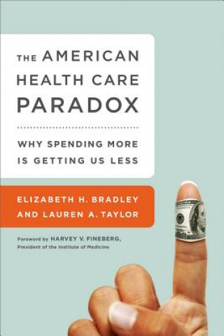 Książka American Health Care Paradox Elizabeth H Bradley