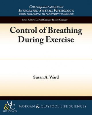 Kniha Control of Breathing During Exercise Susan A Ward