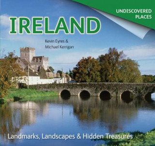 Kniha Ireland Undiscovered Michael Kerrigan