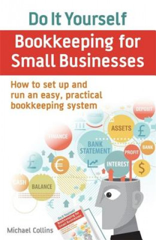 Carte Do It Yourself BookKeeping for Small Businesses Michael Collins