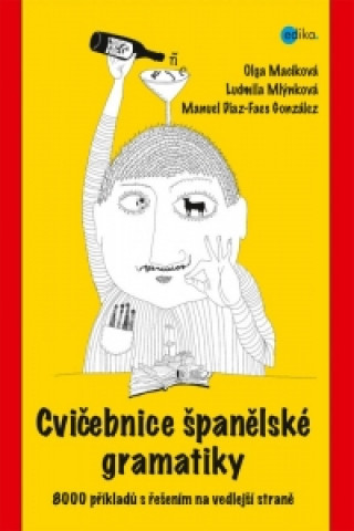 Könyv Cvičebnice španělské gramatiky Ludmila Mlýnková