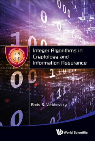 Knjiga Integer Algorithms In Cryptology And Information Assurance Boris S Verkhovsky
