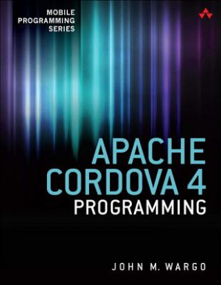Carte Apache Cordova 4 Programming John M. Wargo