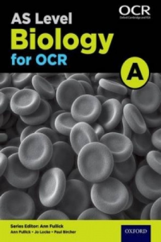 Книга A Level Biology for OCR A: Year 1 and AS Jo Locke