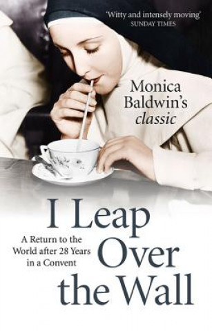 Könyv I Leap Over the Wall MONICA BALDWIN