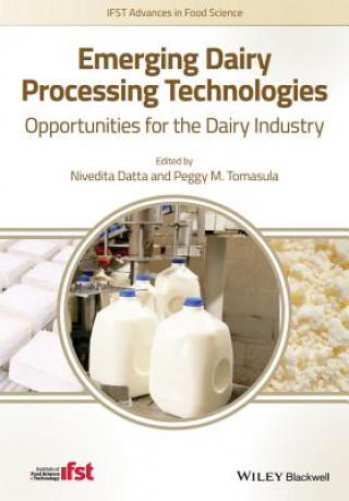 Könyv Emerging Dairy Processing Technologies - Opportunities for the Dairy Industry Nivedita Datta
