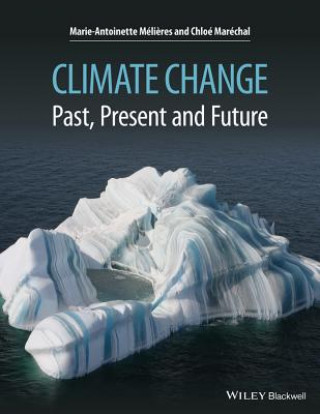 Książka Climate Change - Past, Present, and Future Marie-Antoinette Melieres