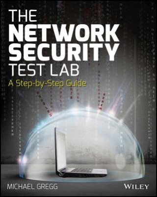 Könyv Network Security Test Lab - A Step-by-Step Guide Michael Gregg