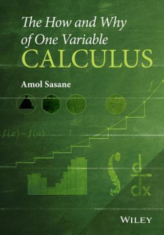 Książka How and Why of One Variable Calculus Amol Sasane